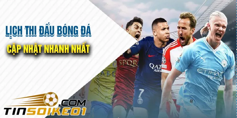 Lịch Thi Đấu Bóng Đá Hôm Nay, Ngày Mai Mới Nhất 24h 29 Tinsoikeo1.com cung cấp lịch bóng đá những giải đấu lớn